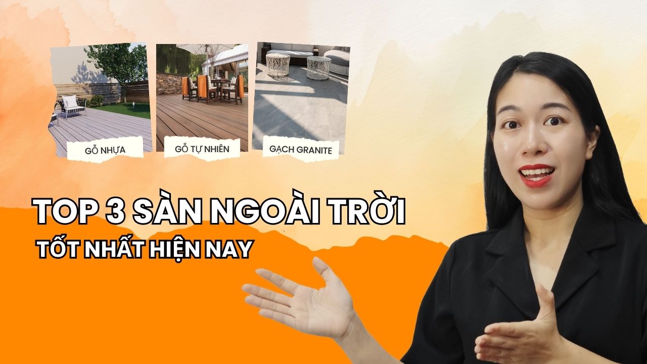 Top 3 sàn ngoài trời tốt nhất hiện nay