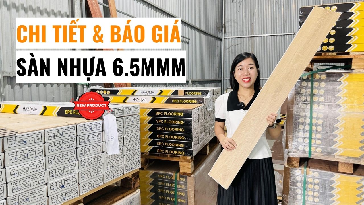 Chi tiết và báo giá sàn nhựa giả gỗ 6,5mm