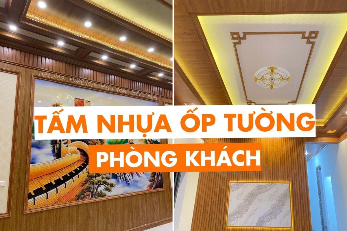 Tấm nhựa ốp tường phòng khách đẹp - chất lượng - giá phải chăng