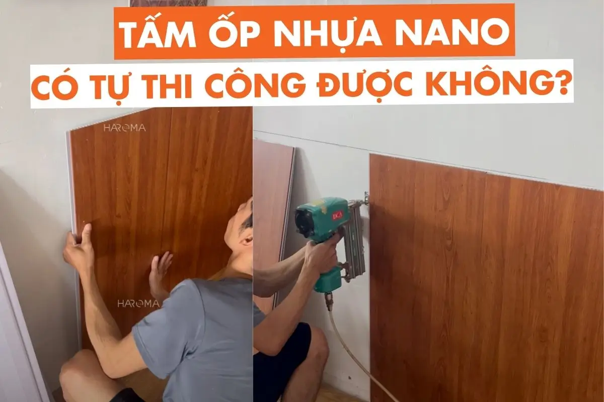 Tấm ốp nhựa nano có tự thi công được không?