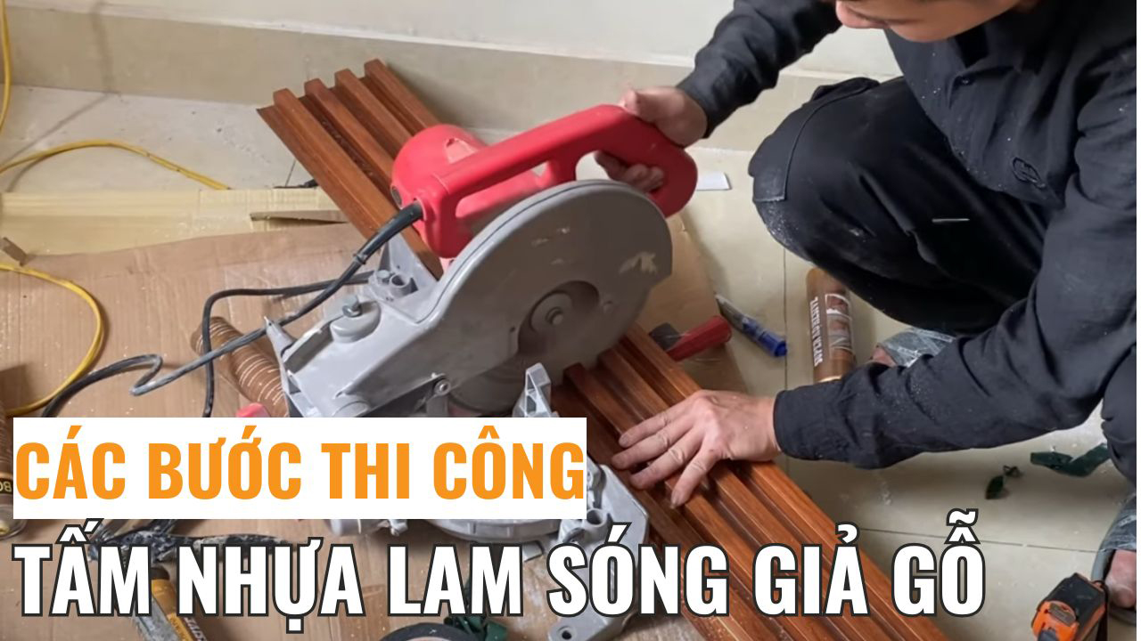 Các bước thi công tấm nhựa lam sóng giả gỗ cải tạo cho tường nhà bị ẩm mốc
