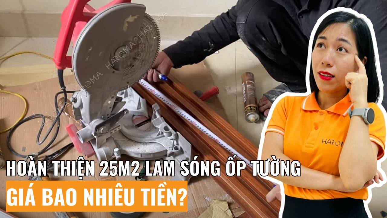 Thi công trọn gói 25m2 lam sóng ốp tường giá bao nhiêu tiền?