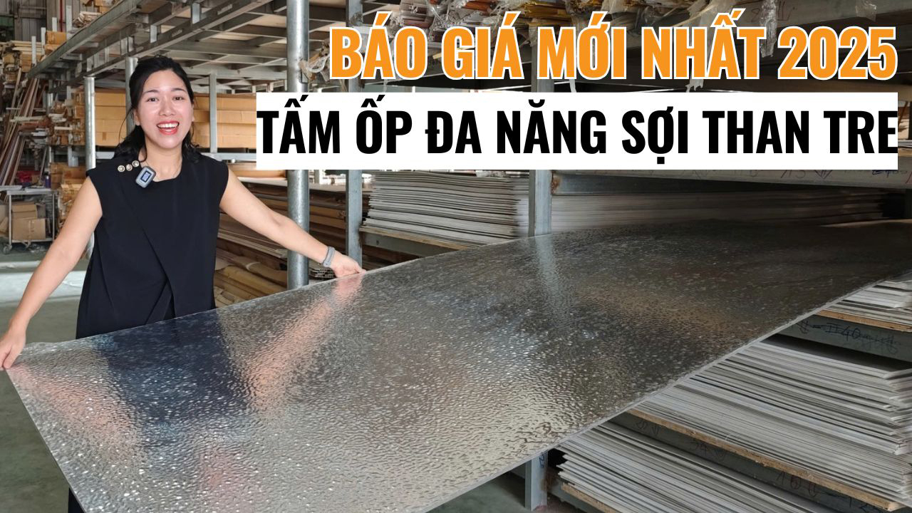 Báo giá tấm ốp đa năng sợi than tre mới nhất 2025