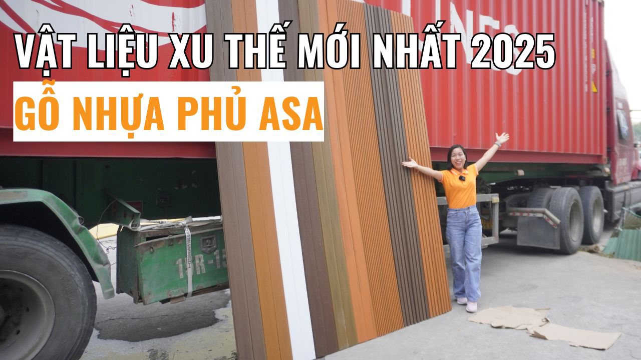 Gỗ nhựa phủ ASA vật liệu xu thế mới nhất 2025