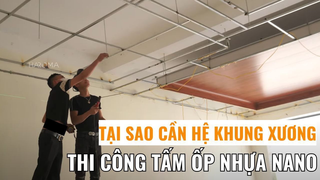 Tại sao cần hệ khung xương khi thi công tấm ốp nhựa nano? Kích thước hệ xương là bao nhiêu?