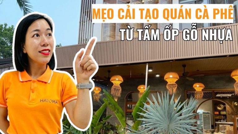 Mẹo cải tạo quán cà phê từ tấm ốp gỗ nhựa