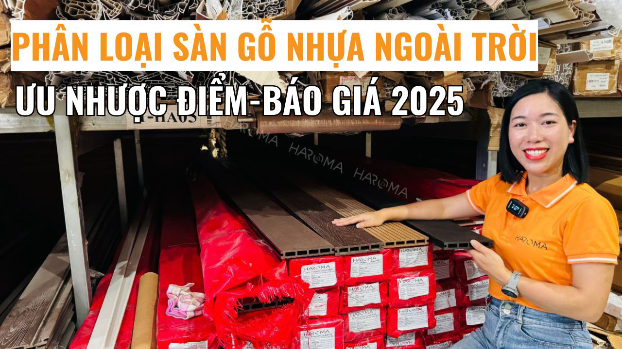 Sàn gỗ nhựa ngoài trời: Phân loại, ưu nhược điểm, báo giá 2025