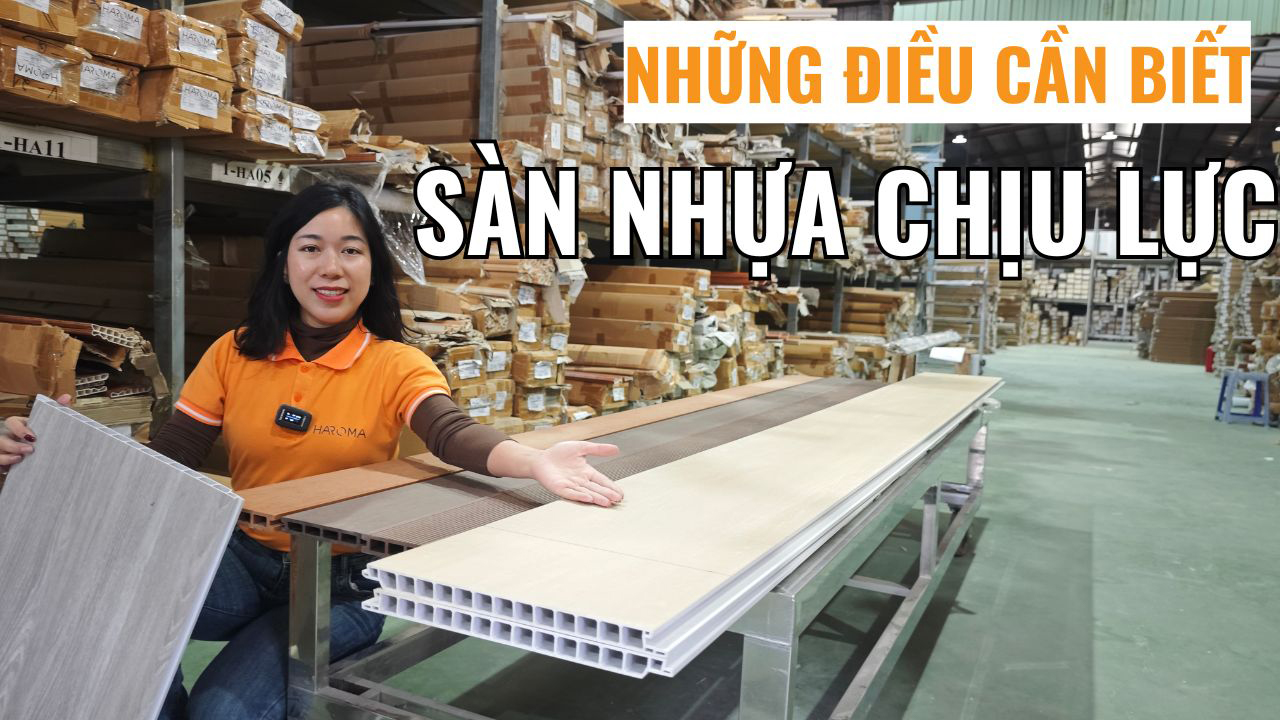 Sàn nhựa chịu lực là gì? Đặc điểm, ứng dụng, báo giá mới nhất 2025