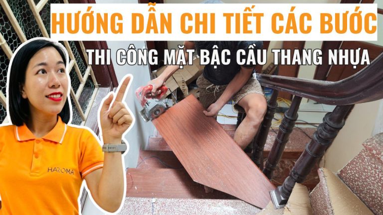 Hướng dẫn chi tiết các bước thi công mặt bậc cầu thang nhựa (cập nhật 2025)