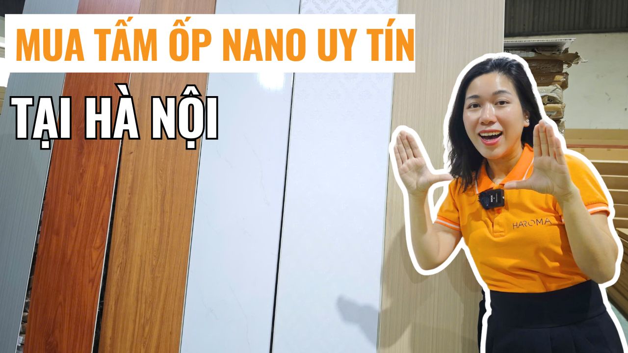 Địa chỉ uy tín mua tấm ốp nano tại Thành phố Hà Nội