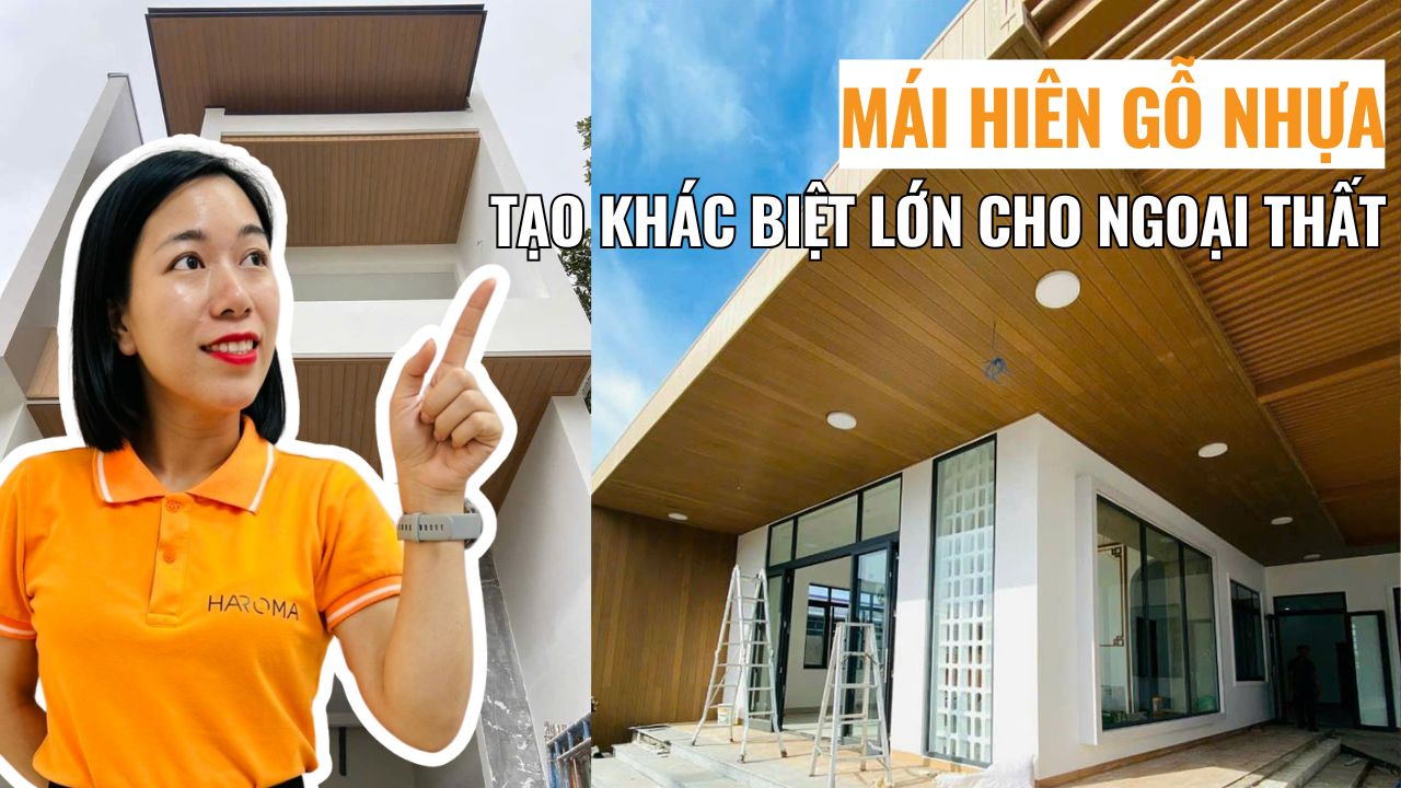 Mái hiên gỗ nhựa – Vật liệu nhỏ, tạo khác biệt lớn cho ngoại thất