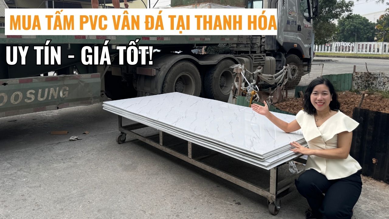 Địa chỉ mua tấm PVC vân đá tại Thanh Hóa được nhiều khách hàng tin tưởng