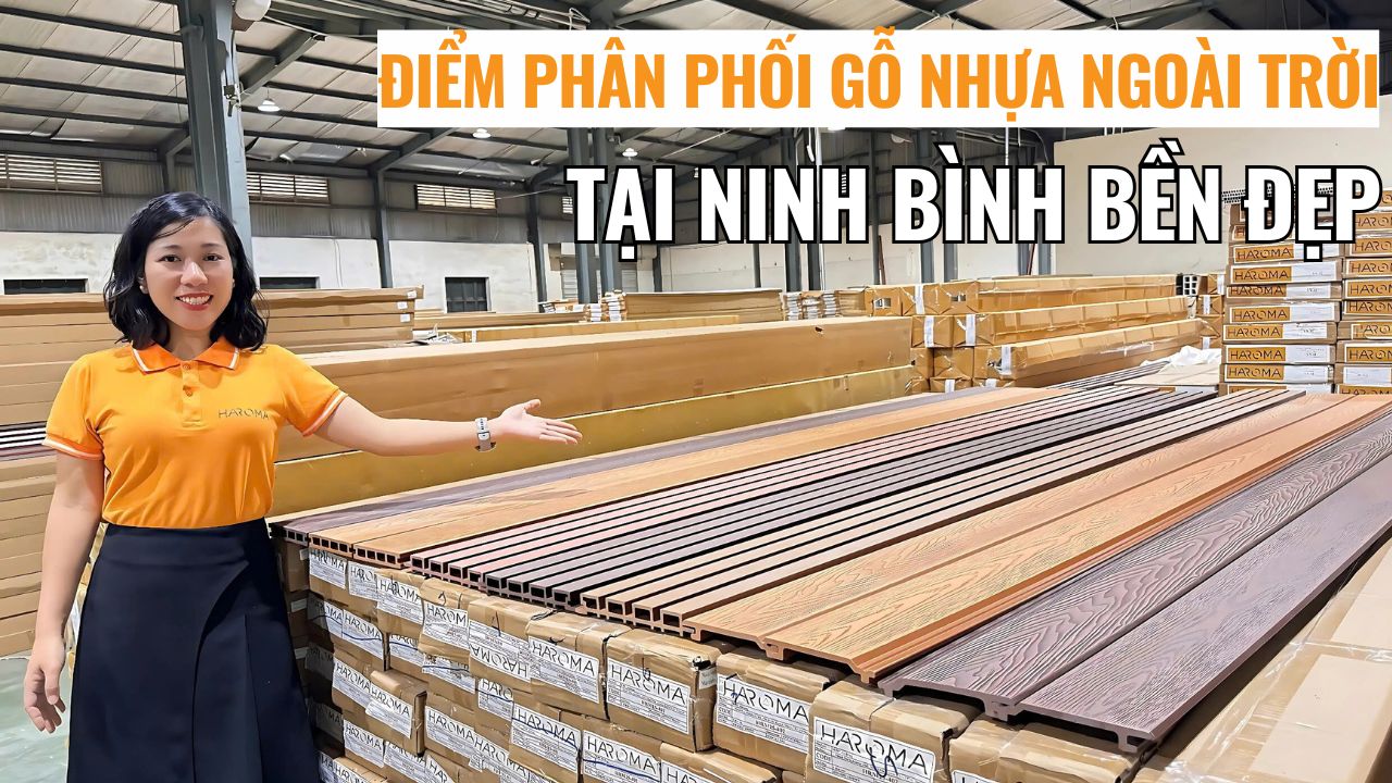 Gợi ý điểm phân phối gỗ nhựa ngoài trời tại Ninh Bình bền đẹp