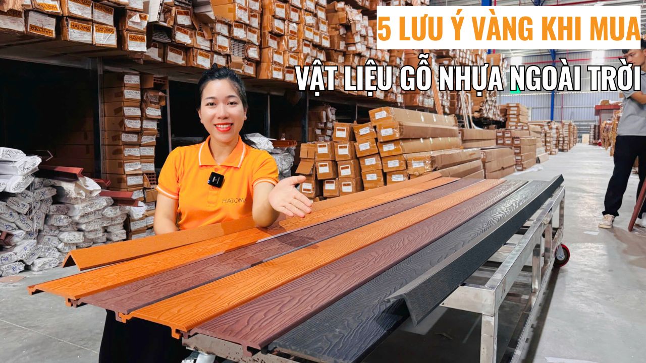 5 lưu ý vàng khi chọn mua vật liệu gỗ nhựa ngoài trời tránh mất tiền oan