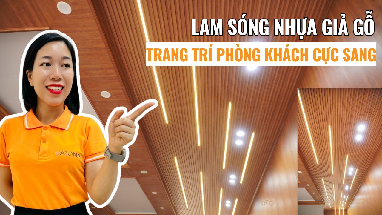 Làm mới phòng khách với tấm ốp lam sóng nhựa giả gỗ sang trọng