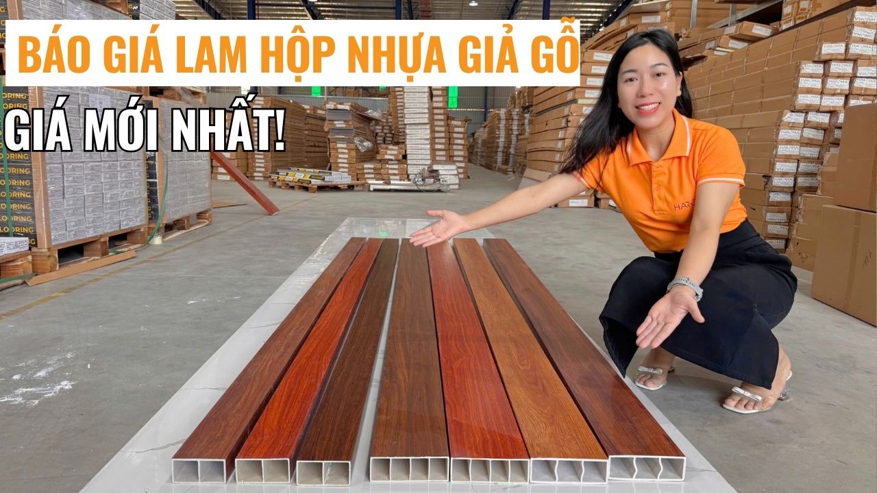 Báo giá lam hộp nhựa giả gỗ dành tặng các bác thầu thợ 