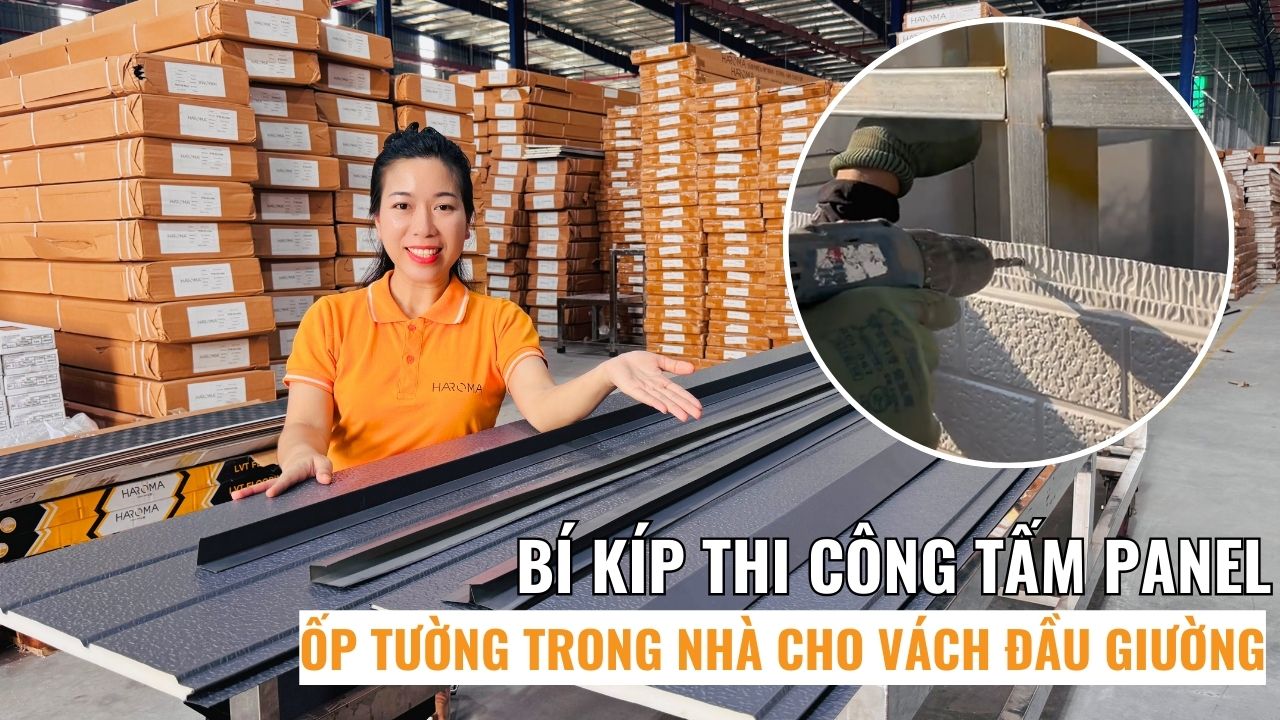Bí kíp thi công tấm panel ốp tường trong nhà cho vách đầu giường đúng kỹ thuật