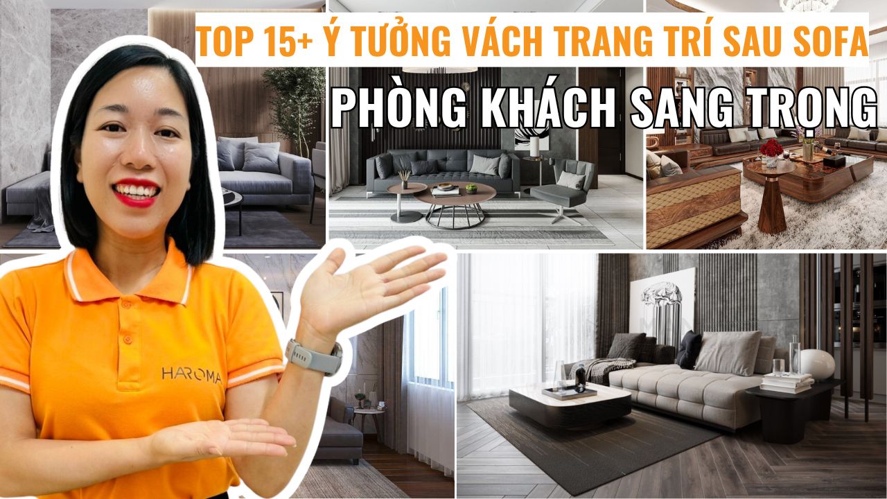 Top 15+ ý tưởng vách trang trí sau sofa giúp phòng khách sang trọng, hiện đại 2026