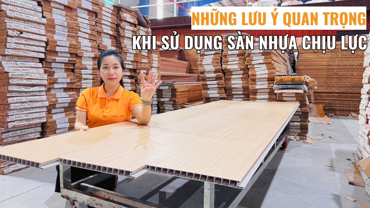 Những lưu ý quan trọng khi sử dụng sàn nhựa chịu lực giúp tăng độ bền lâu dài
