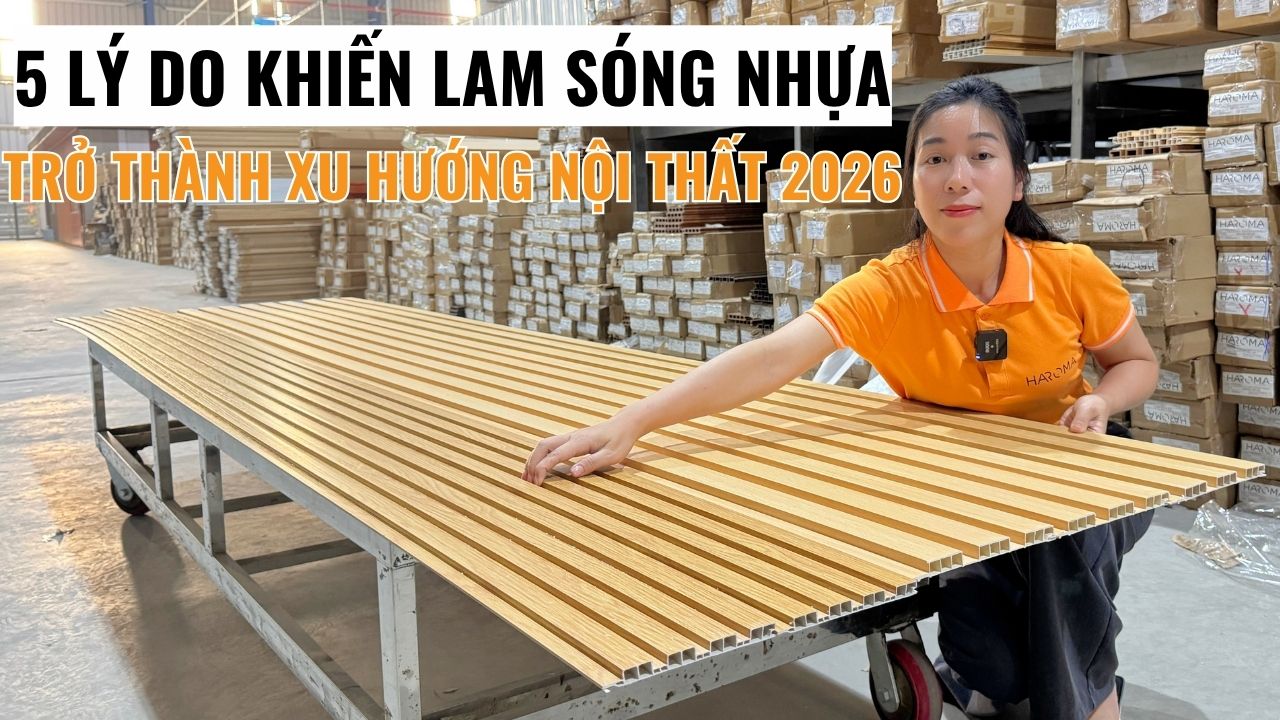 5 lý do khiến lam sóng nhựa ốp tường trở thành xu hướng nội thất 2026