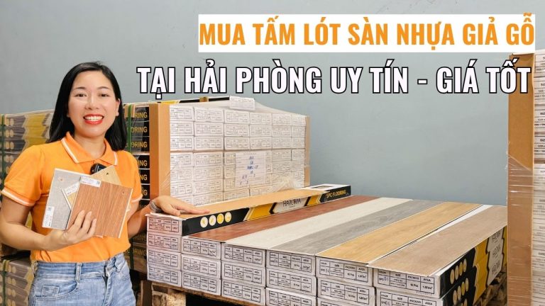 Mua tấm lót sàn nhựa giả gỗ tại Hải Phòng uy tín, giá phải chăng