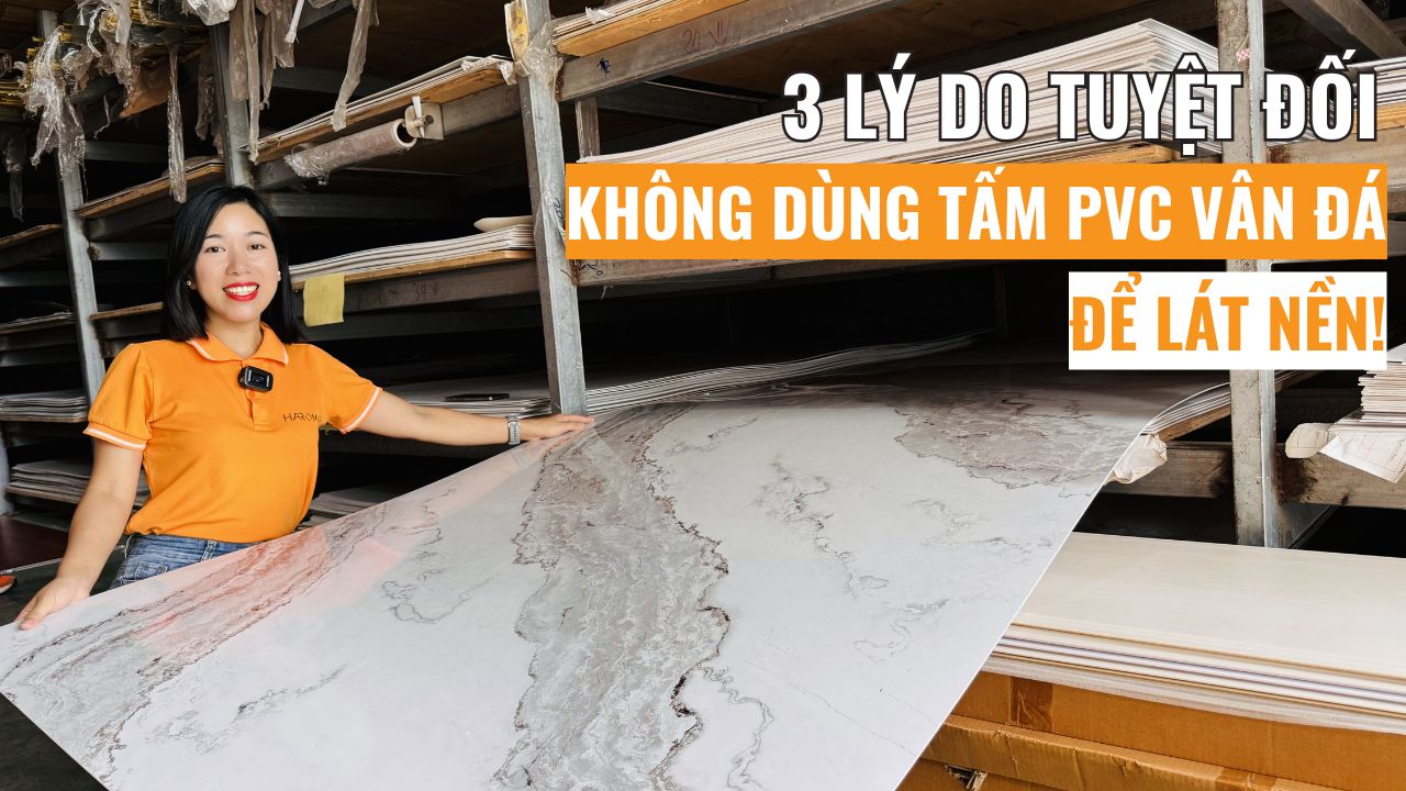 3 lý do tuyệt đối không dùng tấm PVC vân đá để lát nền