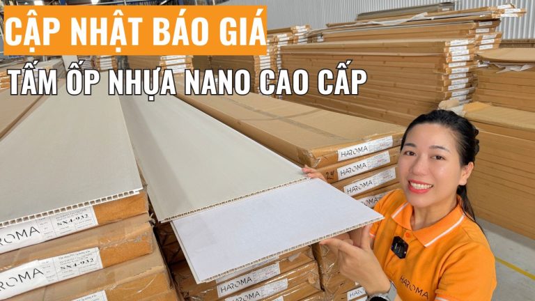 Báo giá tấm ốp nhựa nano cao cấp mới nhất tại tổng kho