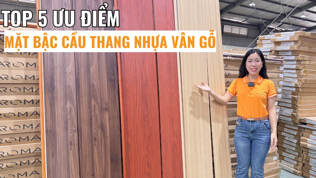Top 5 ưu điểm mặt bậc cầu thang nhựa vân gỗ bác nào cũng nên biết!