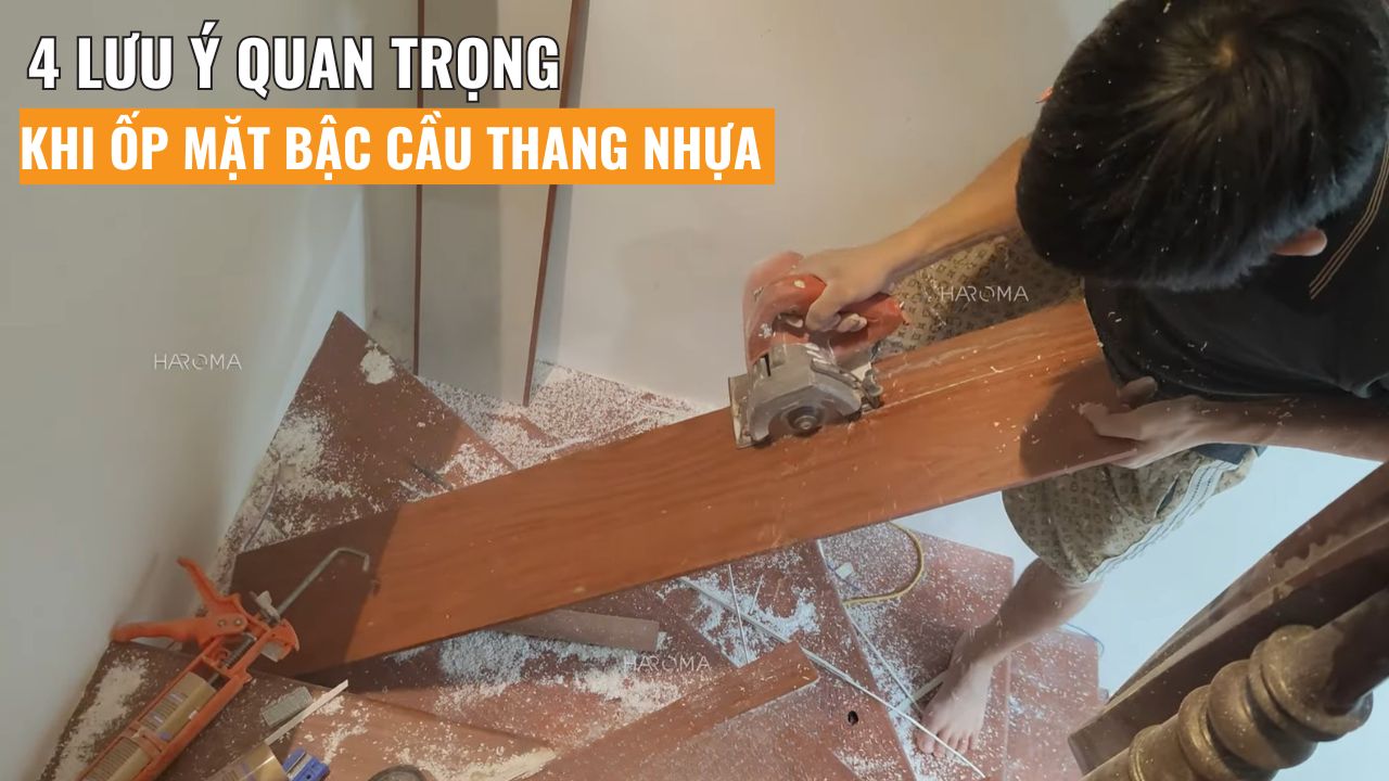 4 Lưu ý quan trọng khi ốp mặt bậc cầu thang nhựa giả gỗ