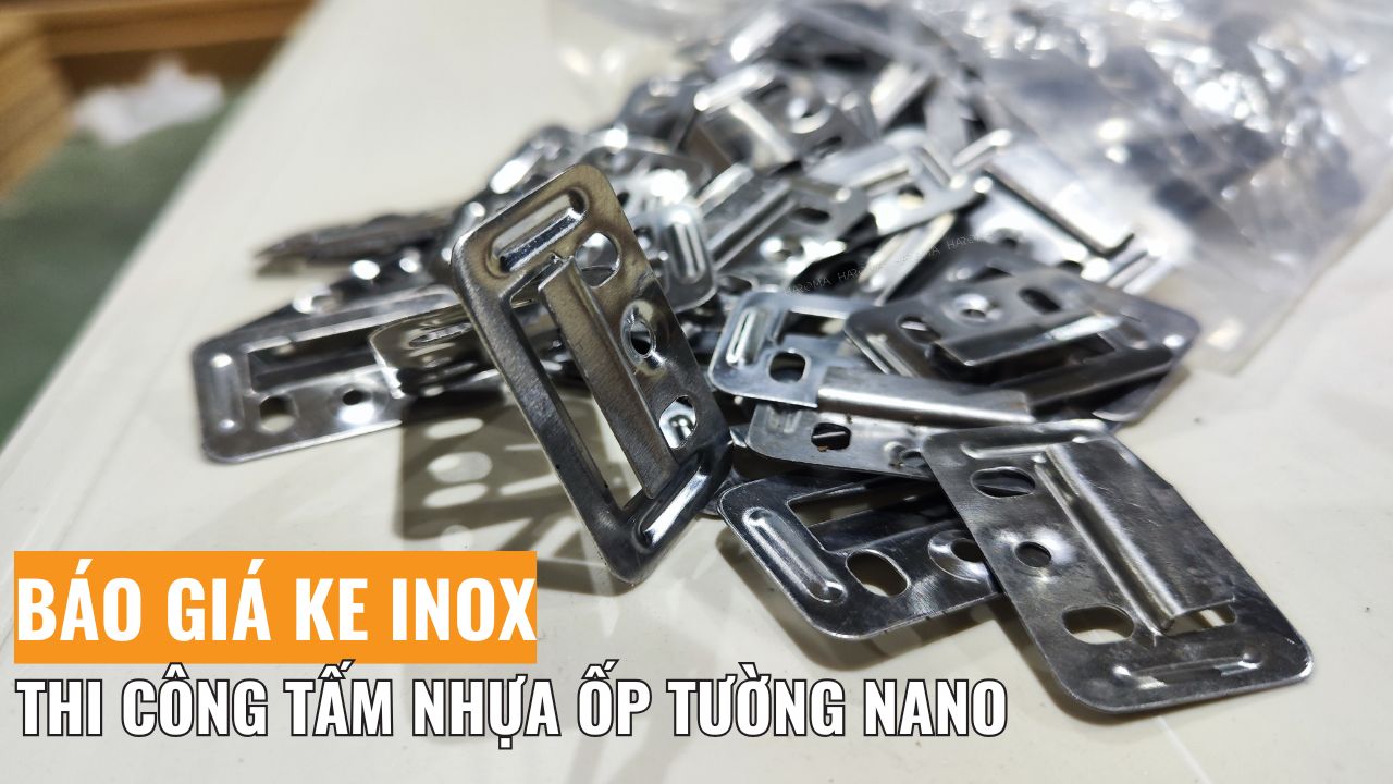 Báo giá ke inox thi công tấm nhựa ốp tường nano mới nhất 2026