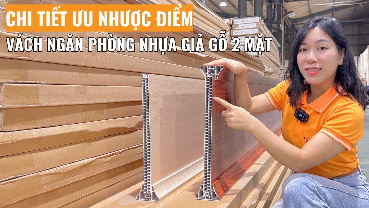 Đánh giá chi tiết ưu nhược điểm vách ngăn phòng nhựa giả gỗ 2 mặt