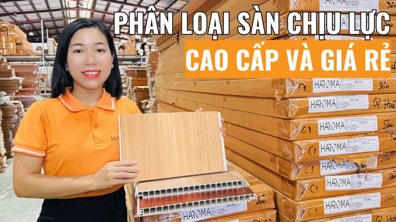 Phân loại sàn chịu lực cao cấp và giá rẻ tránh mất tiền oan