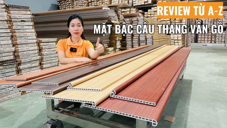 Review từ A-Z mặt bậc cầu thang vân gỗ Haroma - Giải pháp thay thế gỗ tự nhiên