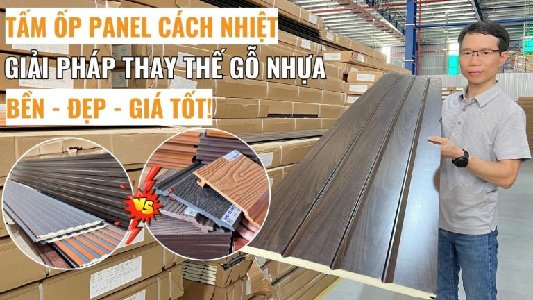 Tấm ốp panel cách nhiệt - Giải pháp ốp tường trần thay thế gỗ nhựa đẹp nhẹ bền!