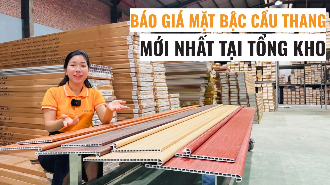Báo giá mặt bậc cầu thang nhựa vân gỗ mới nhất tại tổng kho