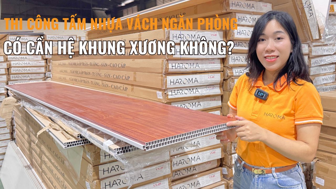 Thi công tấm nhựa vách ngăn phòng có cần hệ khung xương không?